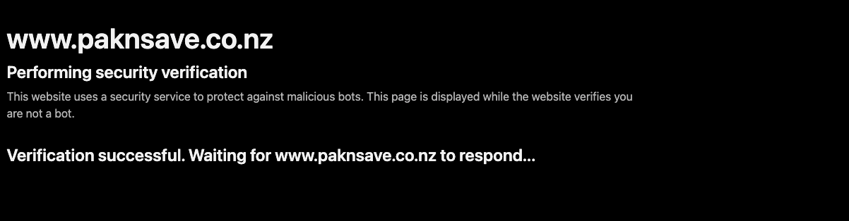 A black browser page reading www.paknsave.co.nz, Performing security verification. Body text: This website uses a security service to protect against malicious bots. This page is displayed while the website verifies you are not a bot. Below it, in bold, Verification successful. Waiting for www.paknsave.co.nz to respond.